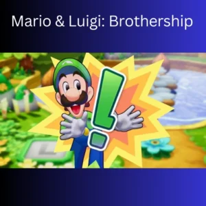 Mario & Luigi: Brothership Review